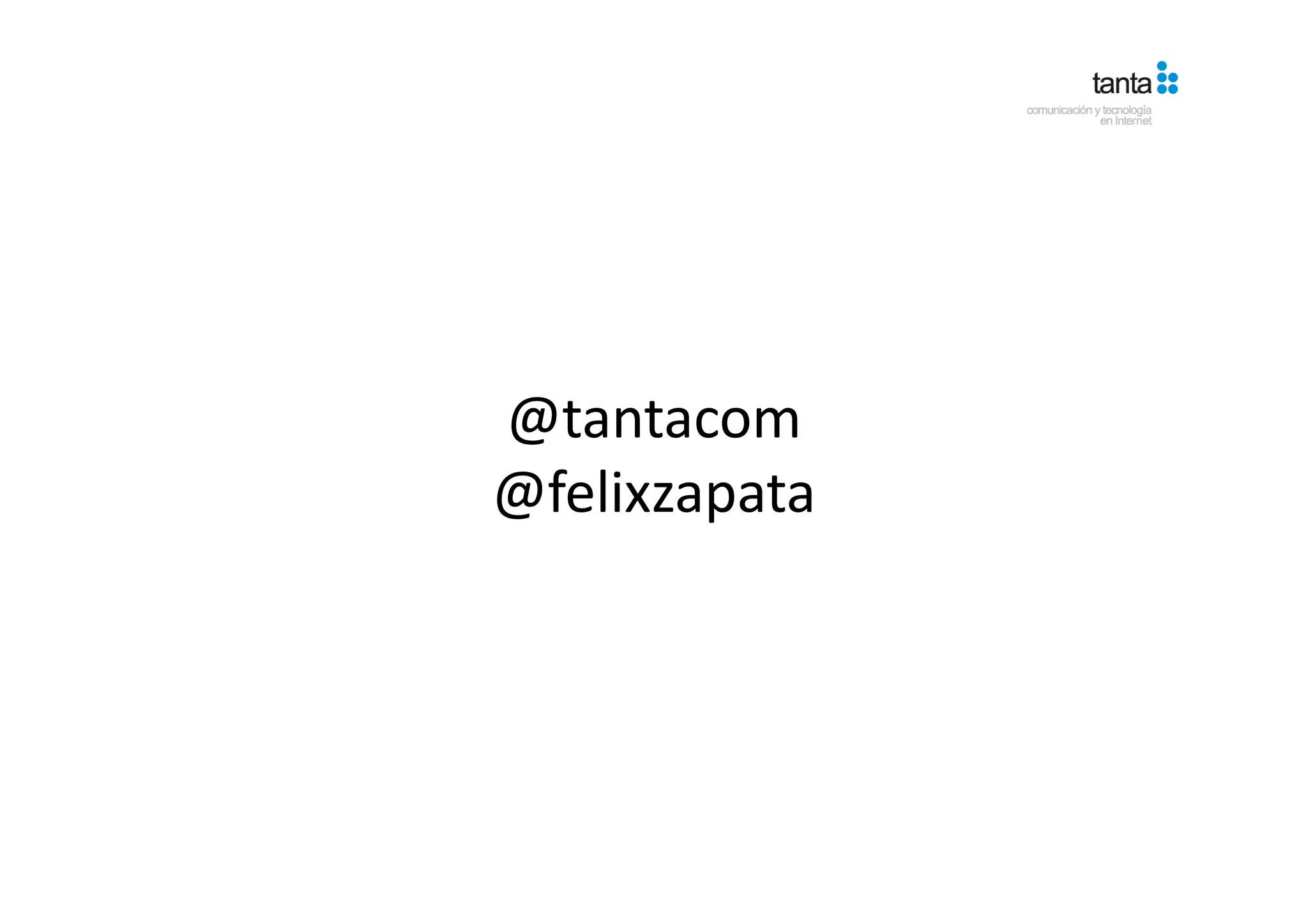 @tantacom
@felixzapata
 