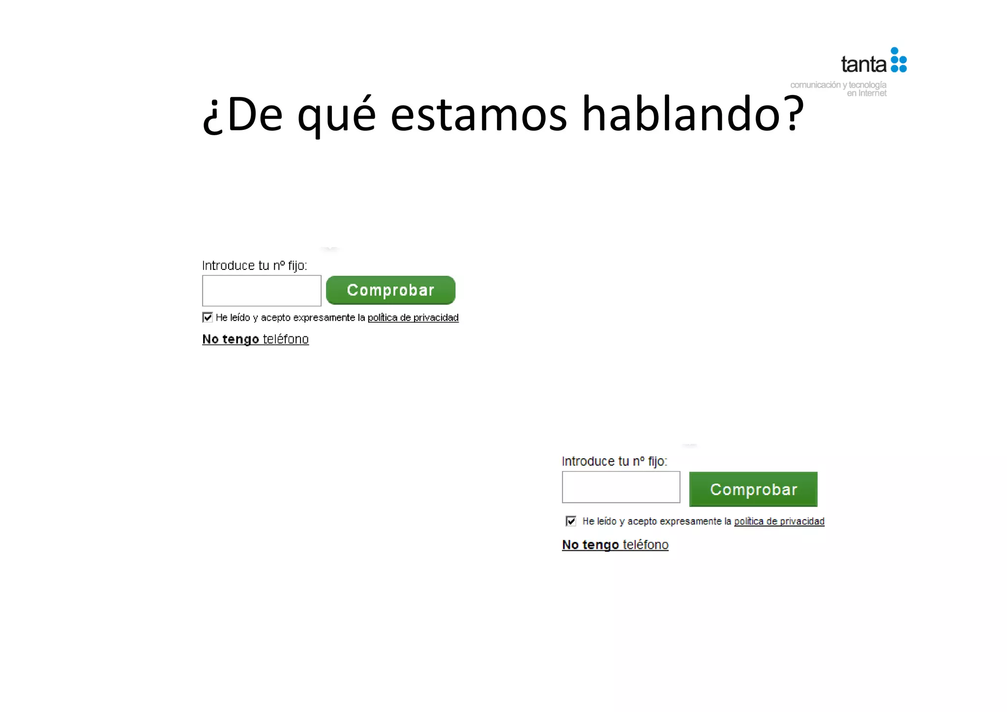 ¿De qué estamos hablando?
¿De qué estamos hablando?
 