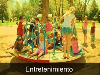 Entretenimiento
 
