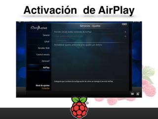 Activación de AirPlay
 