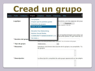 Cread un grupo
 