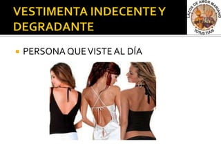    PERSONA QUE VISTE AL DÍA
 