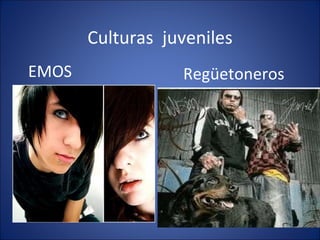 Culturas  juveniles EMOS Regüetoneros 