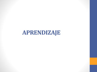 APRENDIZAJE
 