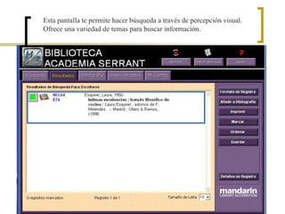 Esta pantalla te permite hacer búsqueda a través de percepción visual.
Ofrece una variedad de temas para buscar información.
 