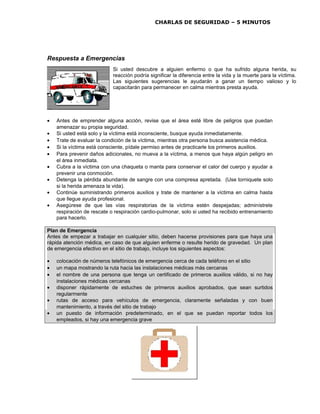 CHARLAS DE SEGURIDAD – 5 MINUTOS

Respuesta a Emergencias
Si usted descubre a alguien enfermo o que ha sufrido alguna heri...