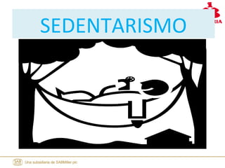 SEDENTARISMO
 