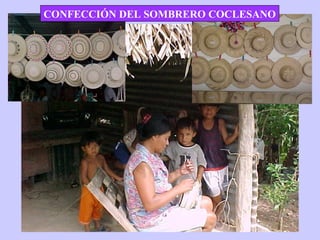 CONFECCIÓN DEL SOMBRERO COCLESANO
 