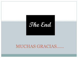 MUCHAS GRACIAS……
 