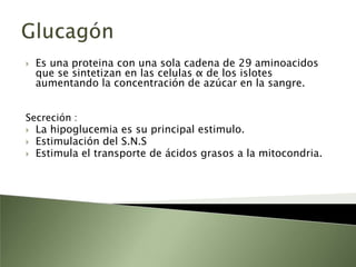 Acciones de la insulinaEjerce diversas funciones :HígadoMúsculoTejido adiposoMecanismo de acción de la Insulina:   La insulina se une a receptores específicos que pertenecen a Tirosina-cinasa.(40 a 200 000 receptores por célula en eritrocitos y adipocitos y hepatocitos.)