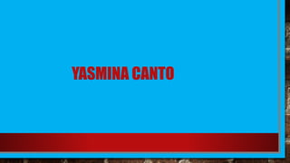 YASMINA CANTO
 