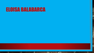 ELOISA BALABARCA
 
