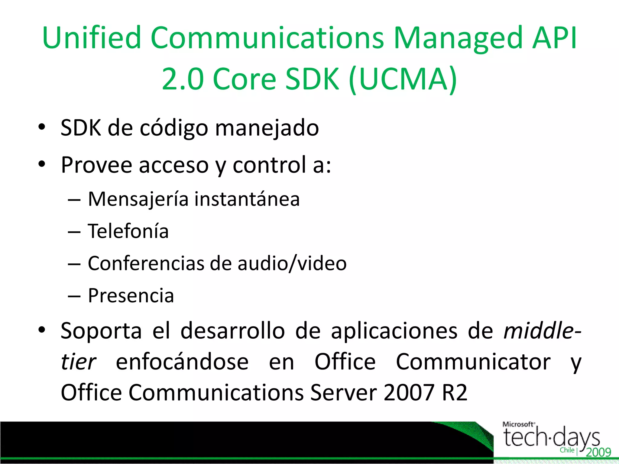Extendiendo CommunicatorExisten dos targets  en los cuales se puede desarrollar personalizaciones:Servidor (CommunicationsServer)Cliente (Communicator)