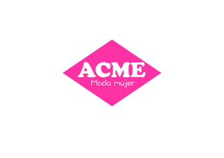 ACME
 