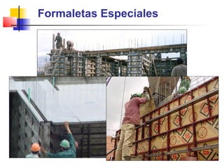 Formaletas Especiales
 