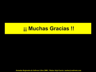 ¡¡ Muchas Gracias !! 