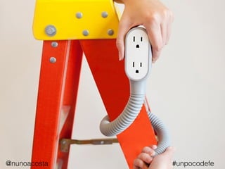 @nunoacosta #unpocodefe
 