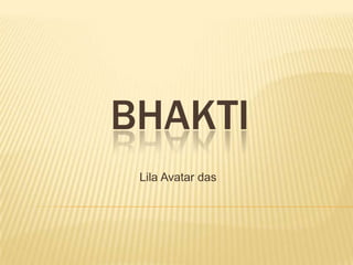 Bhakti Lila Avatar das 