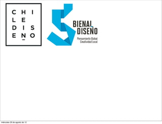 miércoles 29 de agosto de 12
 