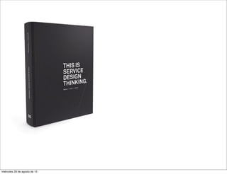 miércoles 29 de agosto de 12
 