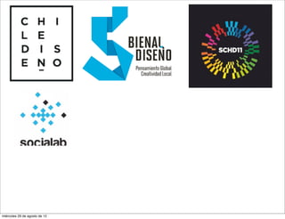 miércoles 29 de agosto de 12
 