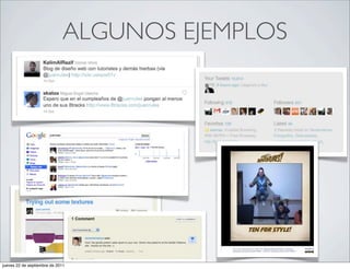 ALGUNOS EJEMPLOS




jueves 22 de septiembre de 2011
 