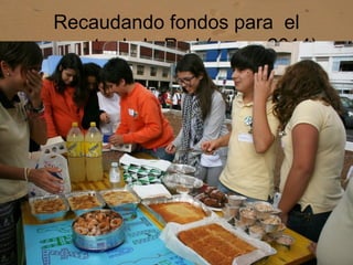 Recaudando fondos para el
proyecto de la Red (enero 2014)
 