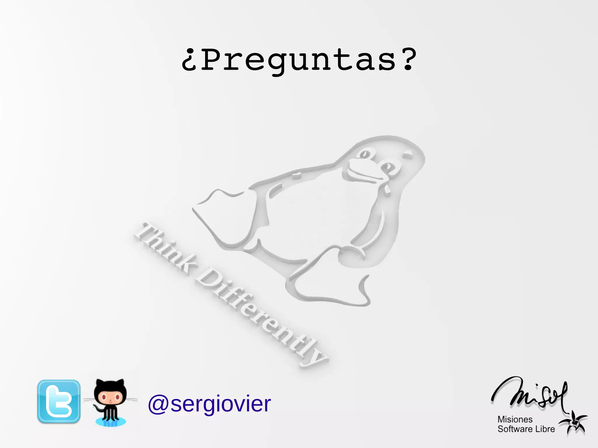 ¿Preguntas?




@sergiovier
 