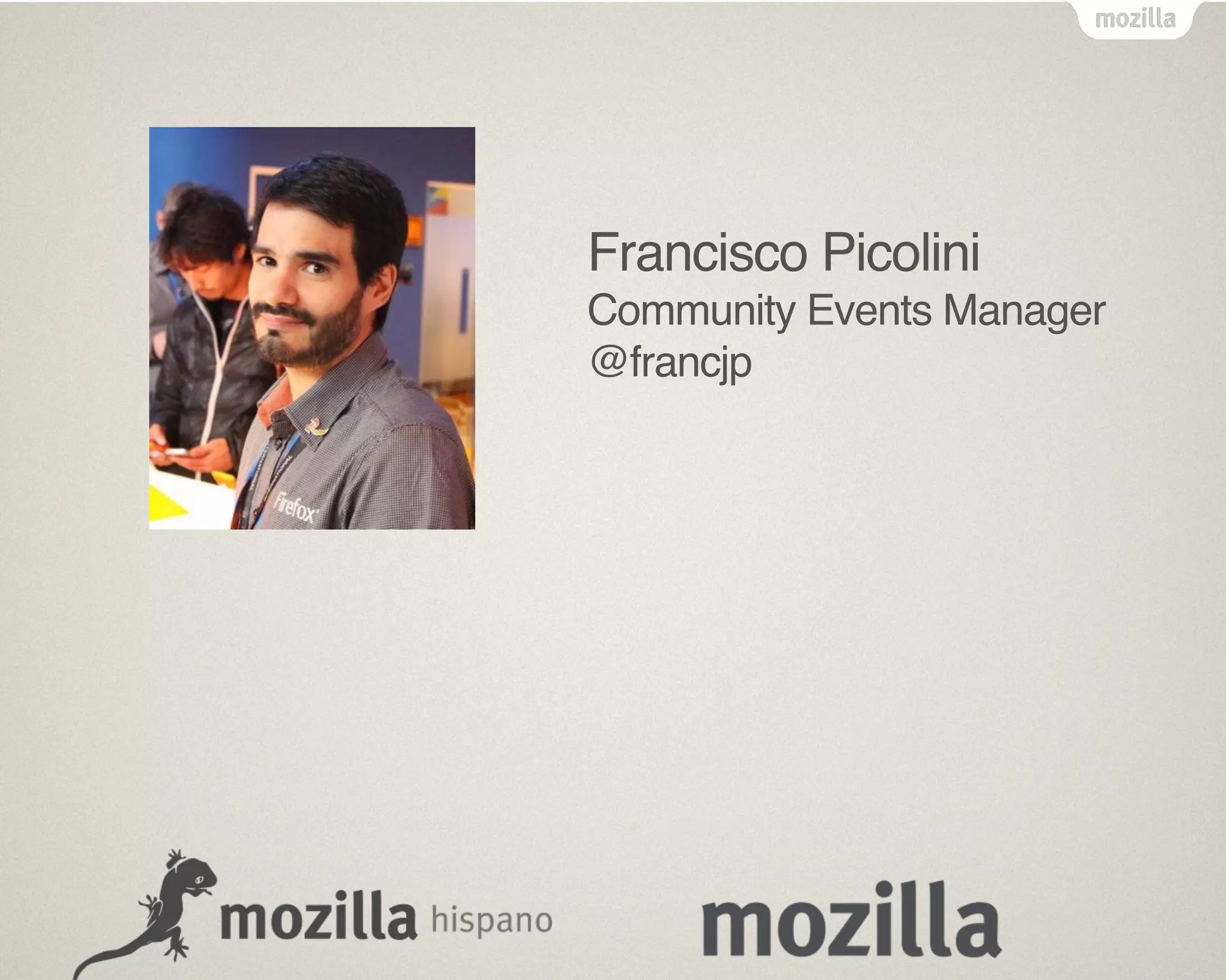 Francisco Picolini
Community Events Manager
@francjp