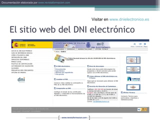 El sitio web del DNI electrónico  Visitar en  www.dnielectronico.es   