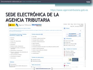 SEDE ELECTRÓNICA DE LA  AGENCIA TRIBUTARIA https://www.agenciatributaria.gob.es   