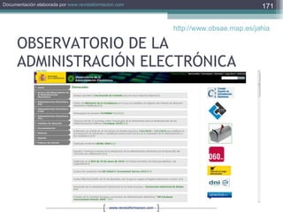 OBSERVATORIO DE LA ADMINISTRACIÓN ELECTRÓNICA http://www.obsae.map.es/jahia   
