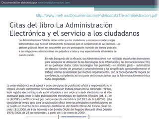 Citas del libro La Administración Electrónica y el servicio a los ciudadanos http://www.meh.es/Documentacion/Publico/SGT/e-administracion.pdf 