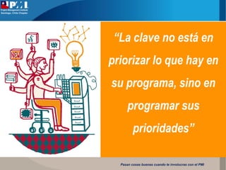 Charla PMI Chile : Productividad Personal para una Gestión efectiva de Proyectos