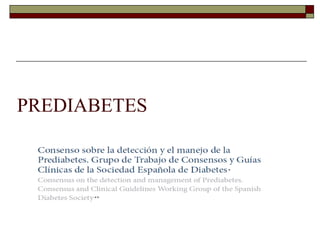PREDIABETES
 