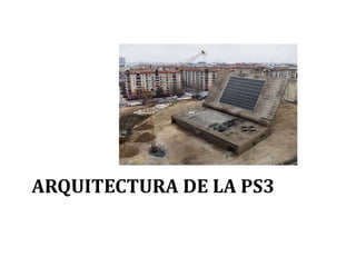 Arquitectura de la PS3