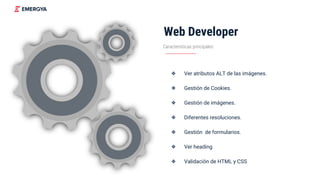 Web Developer
❖ Ver atributos ALT de las imágenes.
❖ Gestión de Cookies.
❖ Gestión de imágenes.
❖ Diferentes resoluciones.
❖ Gestión de formularios.
❖ Ver heading
❖ Validación de HTML y CSS
Características principales
 