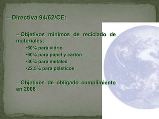  El aumento de la población y el incremento del consumo, ha provocado que se generen cada vez más residuos.