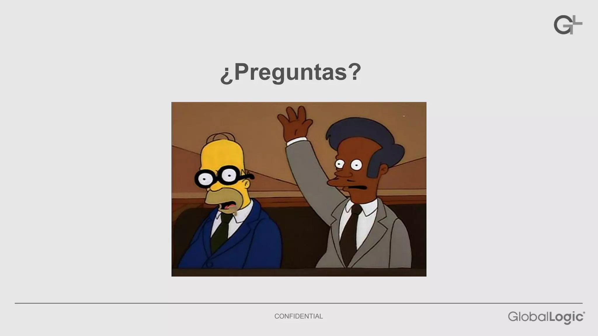 ¿Preguntas? 
CONFIDENTIAL 
 