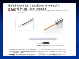 Vitrectomía. Fotocerclaje Ventajas: Menor tasa de fracasos Inconvenientes: Mayor inflamación postoperatoria (?) Mayor tiempo quirúrgico 