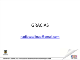 GRACIAS
nadiacatalinaa@gmail.com
 