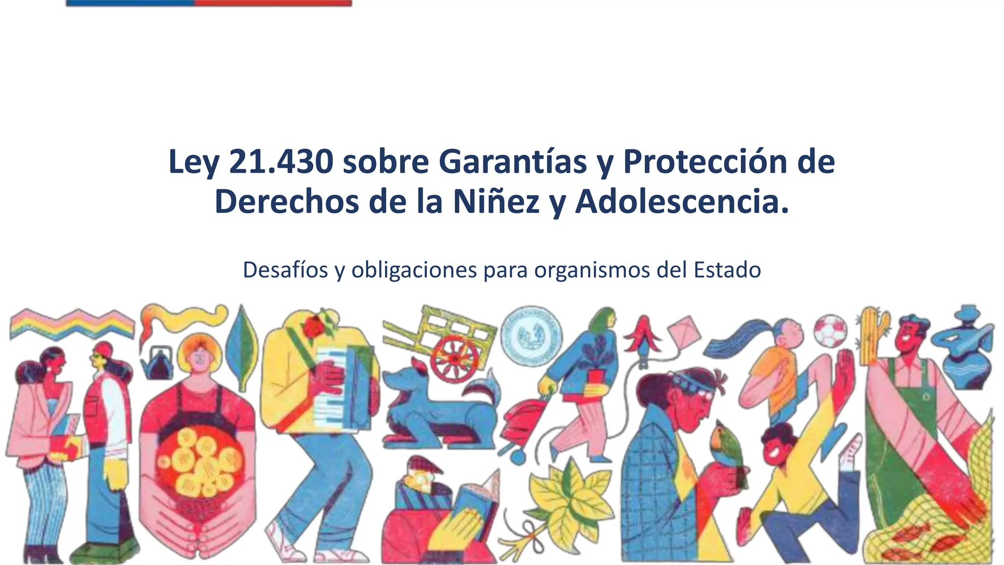 Ley 21.430 sobre la niñez y adolescencia. Garantias y proteccion de los ...