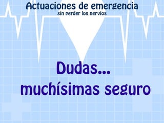 Dudas...
muchísimas seguro
 