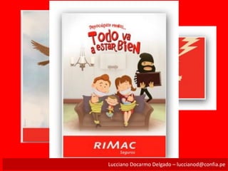 Lucciano Docarmo Delgado – luccianod@confia.pe
 