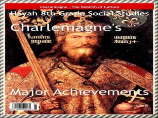 Charelmagne Main Achievements 