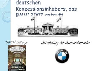 Neues Zentrum des deutschen Konzessionsinhabers, das BMW 2007 getauft BMW tagtAbkürzung der Automobilmarke