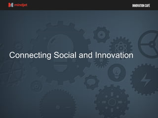 Developing a Coherent Social Strategy for Enterprise Innovation