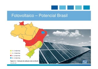 Fotovoltaico – Potencial Brasil
 