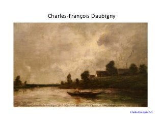 Charles-François Daubigny
Frank Zweegers Art
 