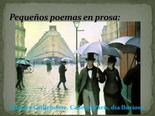 Gustave Cailleboitte. Calle de París, día lluvioso 
 